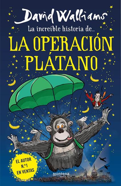 La increíble historia de... - La Operación Plátano - David Walliams,Rita Da Costa García - ebook