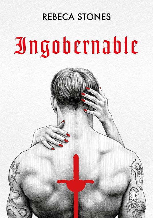 Ingobernable (Ingobernable 1) - Rebeca Stones - ebook