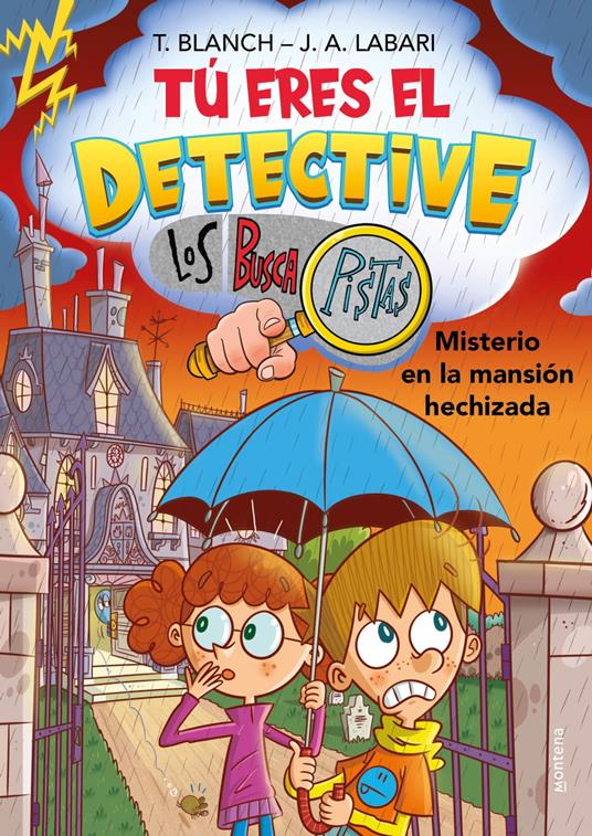 Tú eres el detective con Los Buscapistas 3 - Misterio en la mansión hechizada - José Ángel Labari,Teresa Blanch - ebook