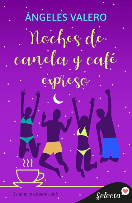 Noches de canela y café expreso (De amor y otros vicios 5)