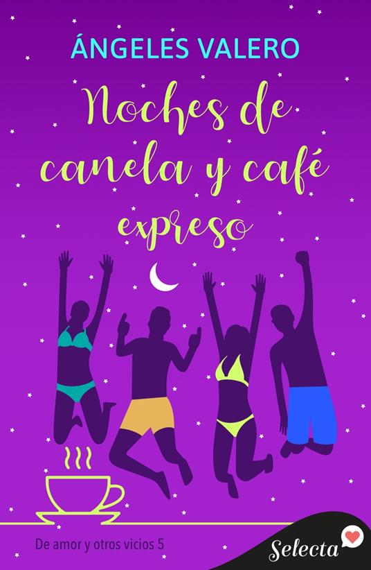 Noches de canela y café expreso (De amor y otros vicios 5)