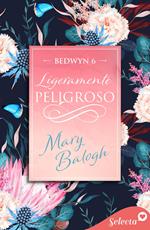 Ligeramente peligroso (Bedwyn 6)