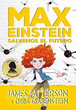 Serie Max Einstein 3. Salvemos el futuro