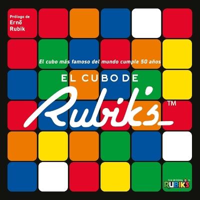 El Cubo de Rubik's / Rubik's: El Cubo Más Famoso del Mundo Cumple 50 Años - Roland Hall - cover