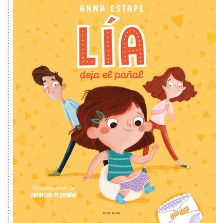 Lia deja el pañal - Anna Estapé,Arancha Perpiñán,Antonia Dueñas - ebook