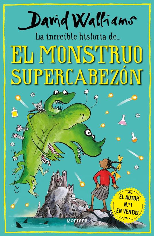 La increíble historia de... - El monstruo supercabezón - David Walliams,Rita Da Costa García - ebook
