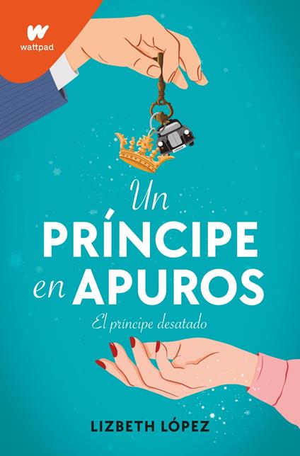 Un príncipe en apuros - Lizbeth López - ebook