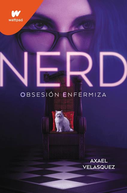 Nerd. Libro 1 - Obsesión enfermiza - Axael Velasquez - ebook