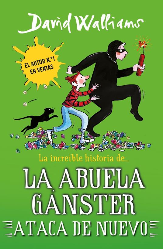 La increíble historia de... - La abuela gánster ataca de nuevo - David Walliams - ebook
