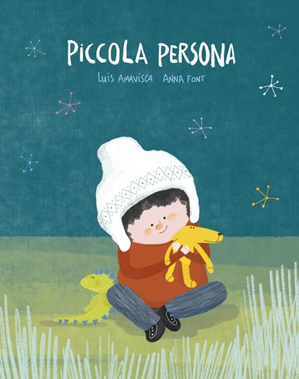 Piccola persona. Ediz. a colori - Luis Amavisca,Anna Font - copertina