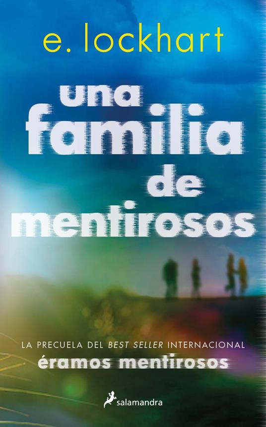 Una familia de mentirosos - E. Lockhart,Jaime Valero Martínez - ebook