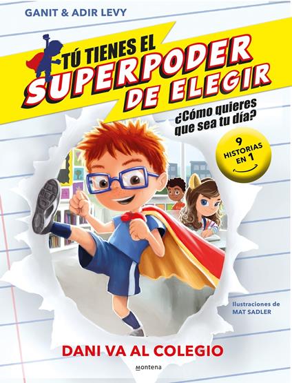 Tú tienes el Superpoder de Elegir 3 - Dani va al colegio - Ganit & Adir Levy,Mat Sadler,Roser Ruiz Lagunas - ebook