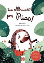 Un abbraccio per Púas. Ediz. illustrata