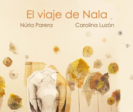 El viaje de Nala - Núria Parera,Carolina Luzón - ebook