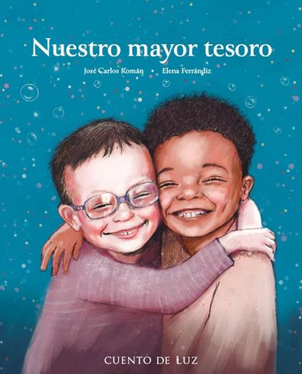 Nuestro mayor tesoro - José Carlos Román,Elena Ferrándiz - ebook