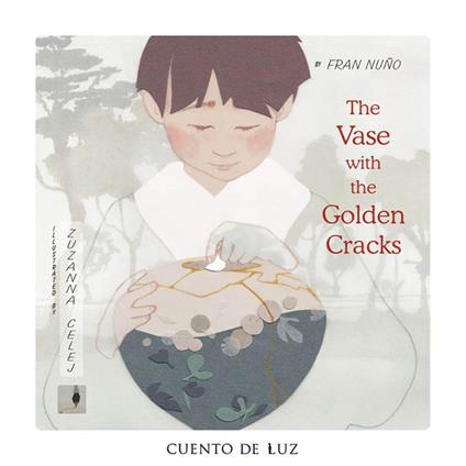 The Vase With the Golden Cracks - Fran Nuño,Zuzanna Celej - ebook