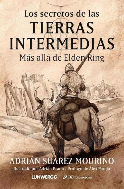 Los secretos de las Tierras Intermedias - Adrián Suárez Mouriño,Adrián Prado - ebook