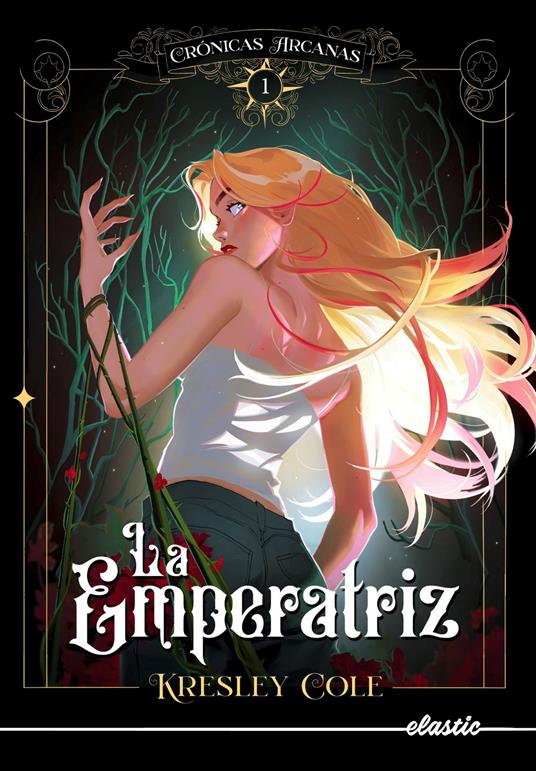 Crónicas arcanas 1. La Emperatriz - Kresley Cole,AIDA CANDELARIO CASTRO - ebook