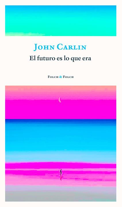 El futuro es lo que era