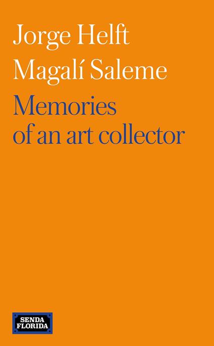 Memories of an art collector