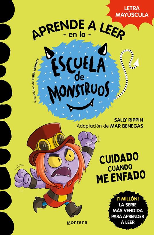 Aprender a leer en la Escuela de Monstruos 15 - Cuidado cuando me enfado - Sally Rippin,Mar Benegas,Jesús Ge - ebook