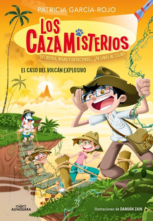 Los cazamisterios 6 - El caso del volcán explosivo - Patricia García-Rojo - ebook