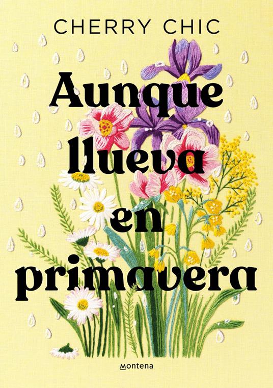 Aunque llueva en primavera - Cherry Chic - ebook