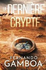 La Dernière Crypte: Les aventures d'Ulysse Vidal