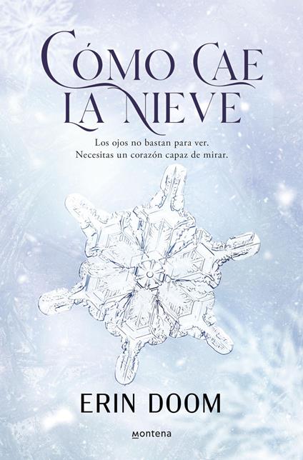 Cómo cae la nieve - Erin Doom,Manuel Martí Viudes - ebook