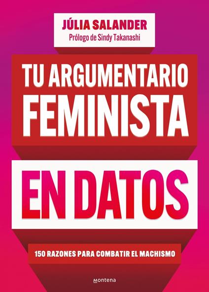Tu argumentario feminista en datos - Júlia Salander,Sindy Takanashi - ebook
