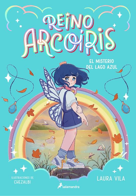 Reino Arcoíris 2 - El misterio del Lago Azul - Laura Vila - ebook