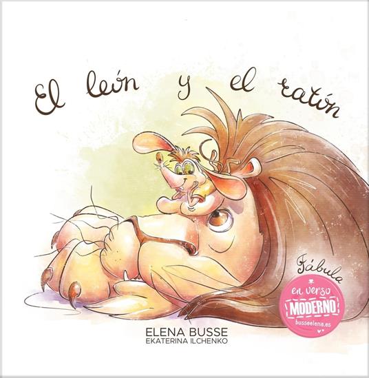 El león y el ratón: Fábula clásica en verso moderno con actividades - Elena Busse - ebook
