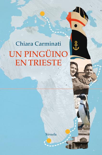 Un pingüino en Trieste - Chiara Carminati,Ana Romeral - ebook