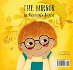 The Mirror in Mommy's House/ The Mirror in Daddy's House