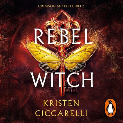 Rebel Witch (edición en español) (Crimson Moth. Libro 2)