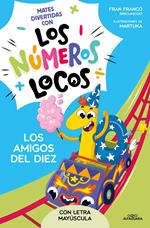Los Números Locos 1 - Los amigos del 10 (con letra mayúscula)