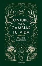 Conjuros para cambiar tu vida