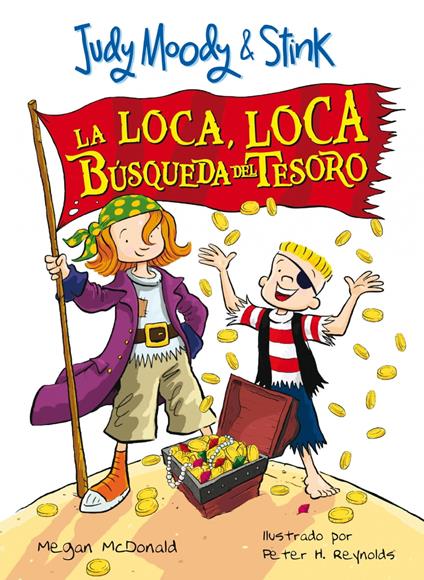 La loca, loca búsqueda del tesoro (Judy Moody & Stink) - Megan McDonald - ebook