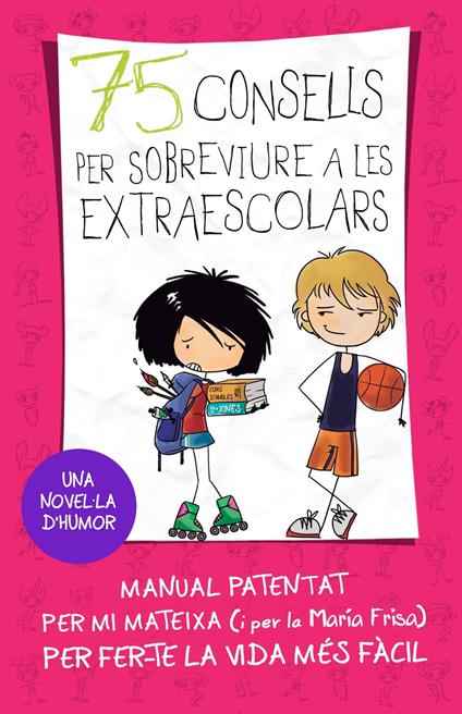 75 consells per sobreviure a las extraescolars (Sèrie 75 Consells 4) - María Frisa,Mireia Alegre Clanxet - ebook