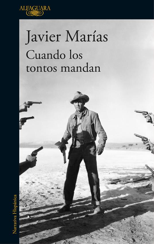 Cuando los tontos mandan - Javier Marías - copertina