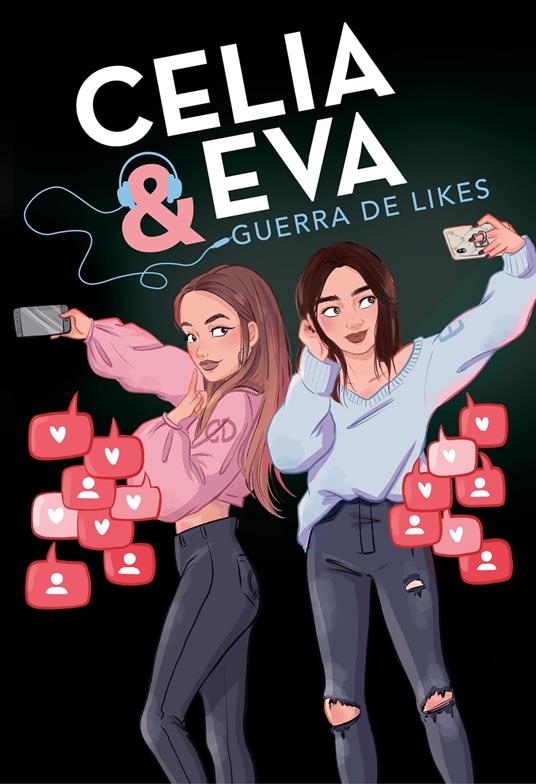 Celia y Eva. Guerra de Likes - Celia Dail,Evipuc - ebook