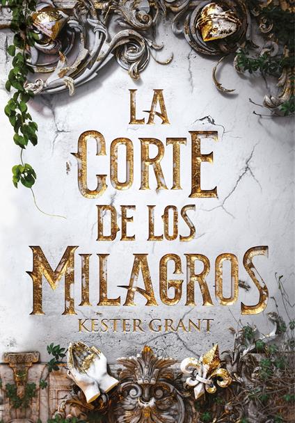 La corte de los milagros - Kit Grant - ebook