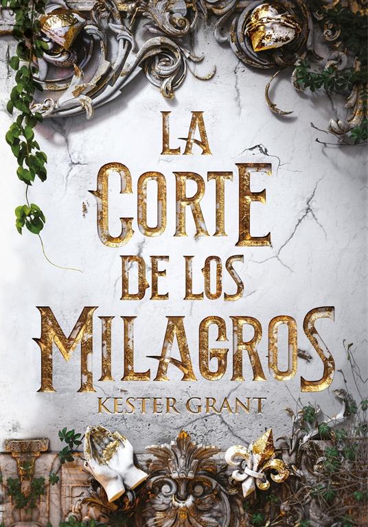 La corte de los milagros - Kit Grant - ebook