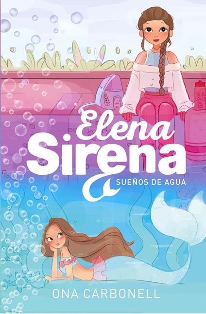 Elena Sirena 1 - Sueños de agua - Ona Carbonell - ebook