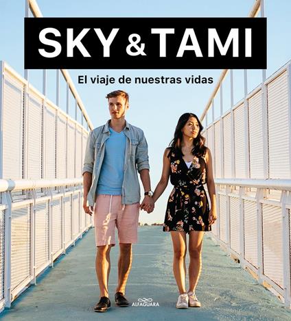 SKY & TAMI. El viaje de nuestras vidas - Sky & Tami - ebook