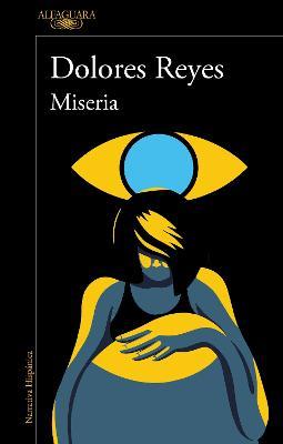 Miseria / Misery - Dolores Reyes - cover