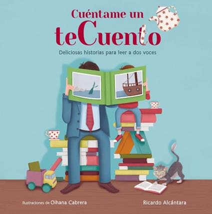 Cuéntame un teCuento - Ricardo Alcántara - ebook
