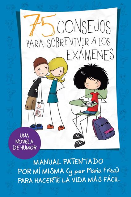 75 consejos para sobrevivir a los exámenes (75 Consejos 5) - María Frisa - ebook