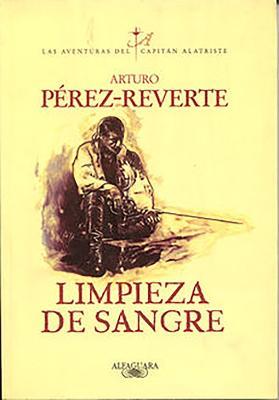 Limpieza de sangre / Purity of Blood - Arturo Perez-Reverte - cover