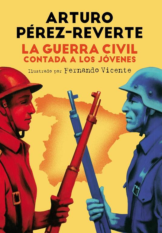 La Guerra Civil contada a los jóvenes - Arturo Perez-Reverte - ebook